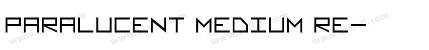 Paralucent Medium Re字体转换